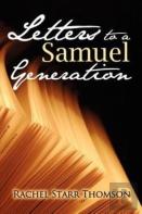 Letters To A Samuel Generation