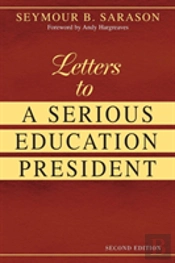 Letters To A Serious Education President