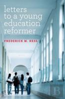 Letters To A Young Education Reformer