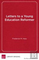 Letters To A Young Education Reformer