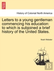 Letters To A Young Gentleman Commencing