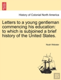 Bertrand.pt - Letters To A Young Gentleman Commencing