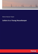 Letters To A Young Housekeeper