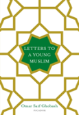 Letters To A Young Muslim