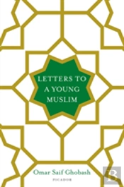 Letters To A Young Muslim