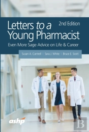 Letters To A Young Pharmacist
