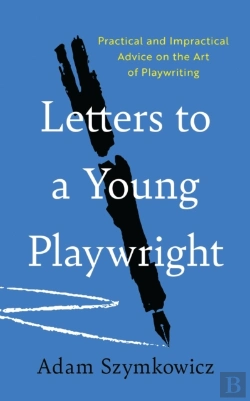 Bertrand.pt - Letters To A Young Playwright
