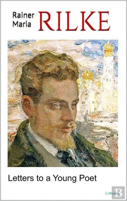 Bertrand.pt - Letters To A Young Poet - Rilke
