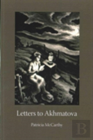 Letters To Akhmatova