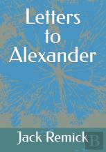 Letters To Alexander