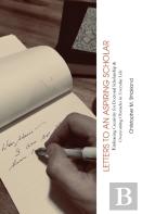 Letters To An Aspiring Scholar