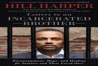 Letters To An Incarcerated Brother