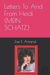 Letters To And From Heidi (Mein Schatz.)