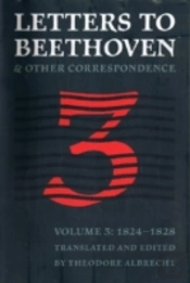 Letters To Beethoven And Other Correspondence