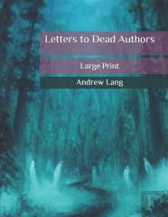 Letters To Dead Authors