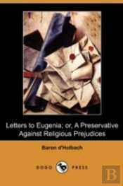 Letters To Eugenia; Or, A Preservative A