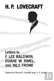 Letters To F. Lee Baldwin, Duane W. Rimel, And Nils Frome