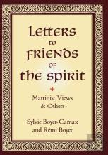 Letters To Friends Of The Spirit