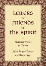 Letters To Friends Of The Spirit