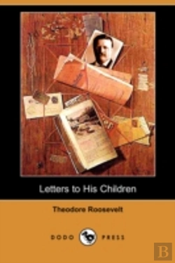 Bertrand.pt - Letters To His Children (Dodo Press)