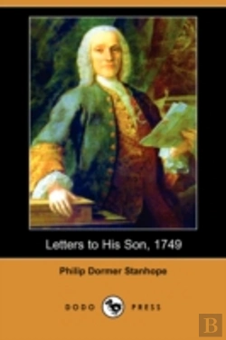 Bertrand.pt - Letters To His Son, 1749 (Dodo Press)