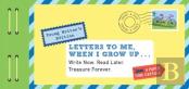 Letters To Me, When I Grow Up