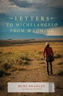 Letters To Michelangelo From Wyoming & Other Poems