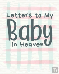 Bertrand.pt - Letters To My Baby In Heaven:  A Diary O