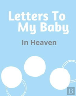 Bertrand.pt - Letters To My Baby In Heaven: A Diary Of