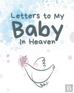 Bertrand.pt - Letters To My Baby In Heaven: A Diary Of