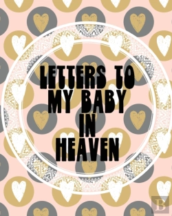 Bertrand.pt - Letters To My Baby In Heaven
