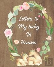Letters To My Baby In Heaven