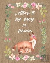 Letters To My Baby In Heaven