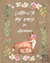 Letters To My Baby In Heaven