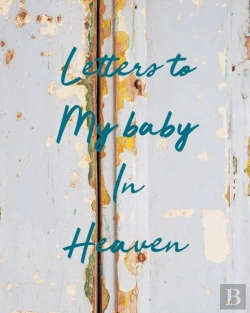 Bertrand.pt - Letters To My Baby In Heaven