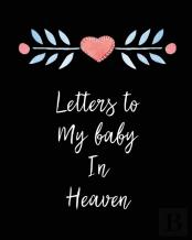 Letters To My Baby In Heaven