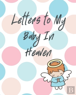 Bertrand.pt - Letters To My Baby In Heaven