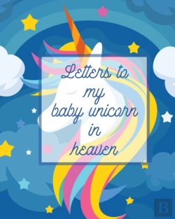 Bertrand.pt - Letters To My Baby Unicorn In Heaven