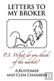Letters To My Broker