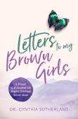 Letters To My Brown Girls