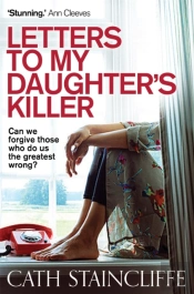 Letters To My Daughter'S Killer