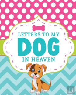 Bertrand.pt - Letters To My Dog In Heaven