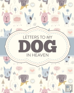 Bertrand.pt - Letters To My Dog In Heaven