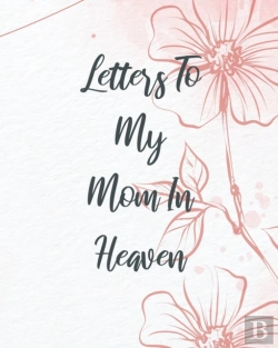 Bertrand.pt - Letters To My Mom In Heaven
