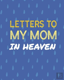Bertrand.pt - Letters To My Mom In Heaven