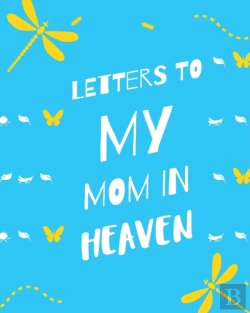 Bertrand.pt - Letters To My Mom In Heaven