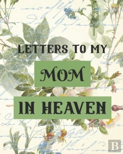 Bertrand.pt - Letters To My Mom In Heaven