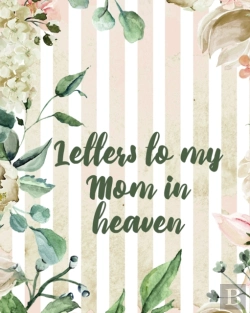 Bertrand.pt - Letters To My Mom In Heaven