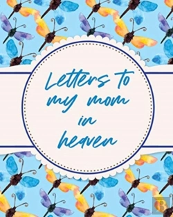 Bertrand.pt - Letters To My Mom In Heaven