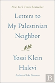 Letters To My Palestinian Neighbor